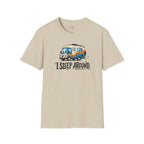 I Sleep Around T-Shirt