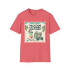 Vacation  Calories Don't Count T-Shirt