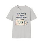 Date Night = New Destinations T-shirt