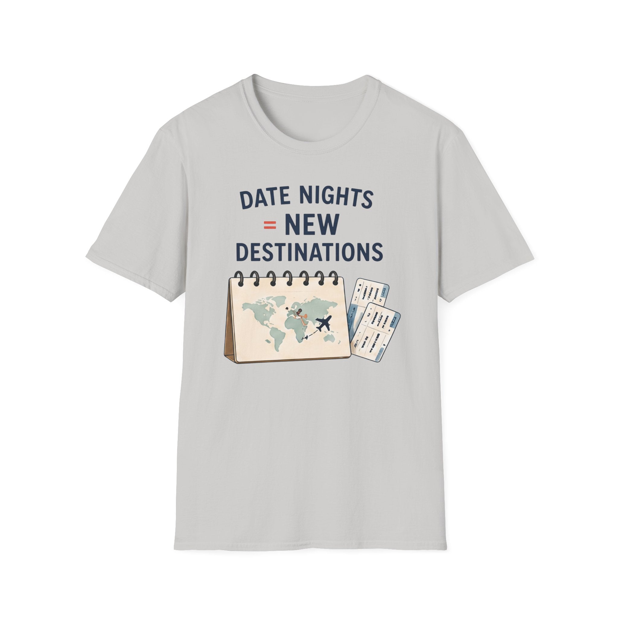 Date Night = New Destinations T-shirt