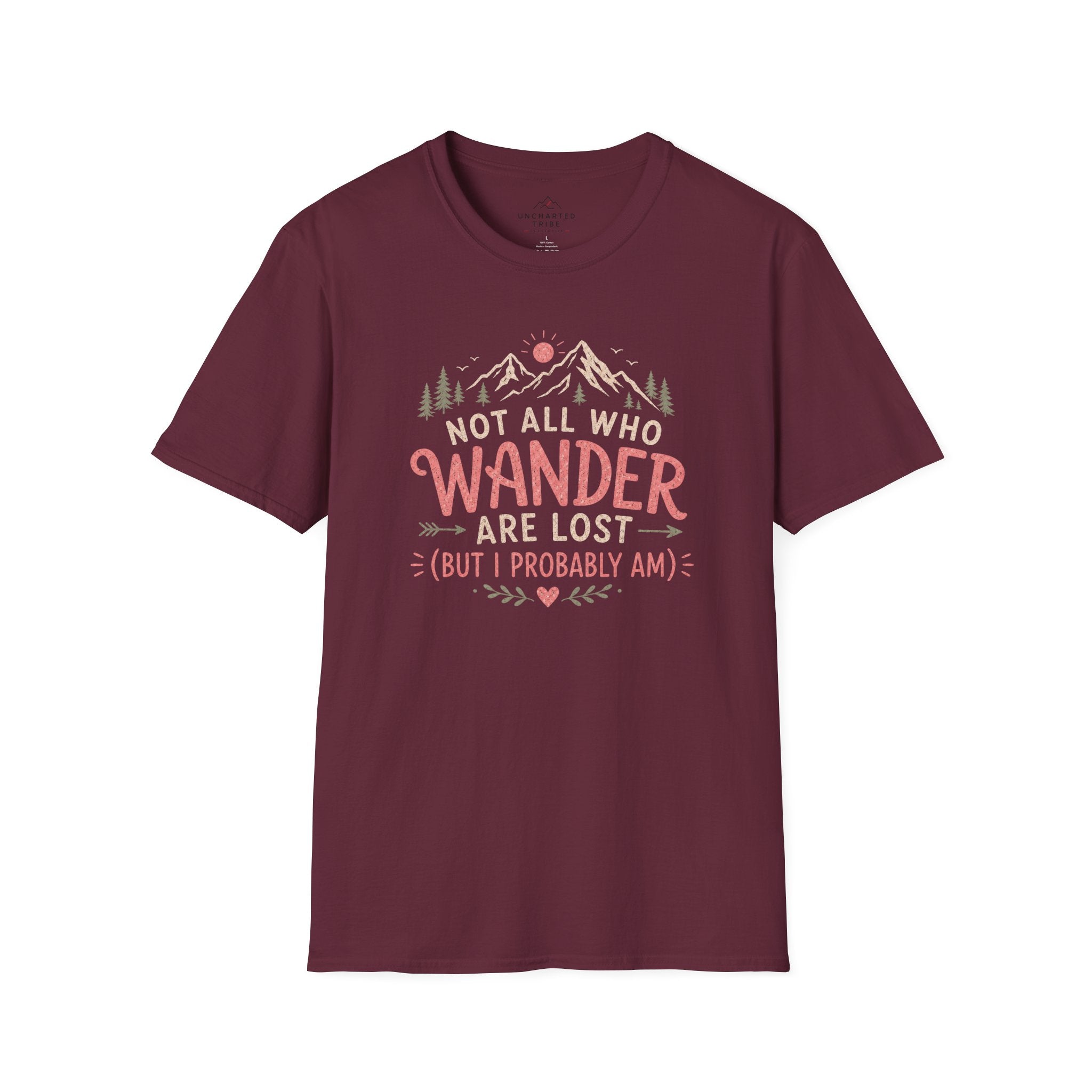 Not All Who Wander Are Lost T-Shirt