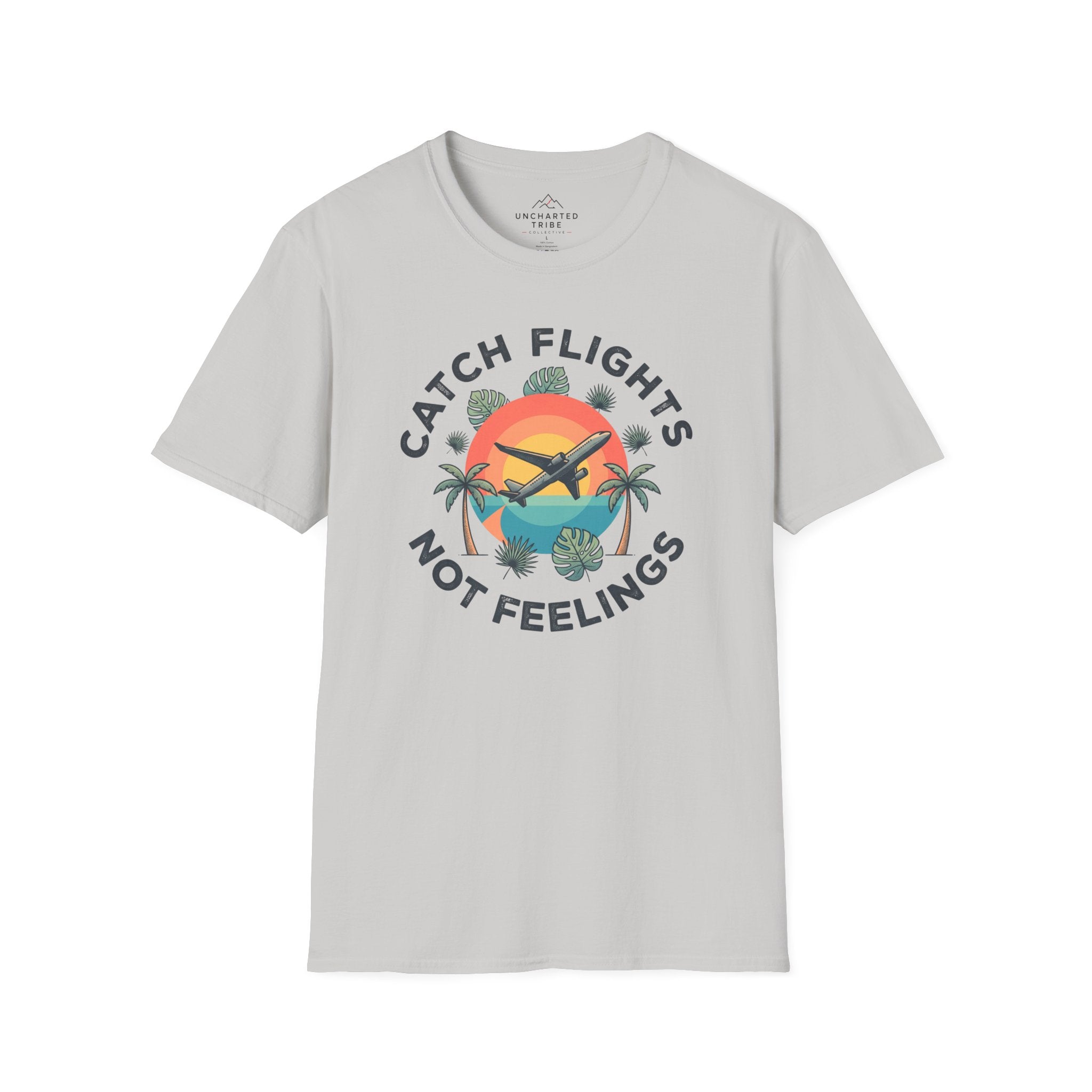 Catching Flights not Feelings T-Shirt