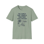 Family that Travels Together, Stays Together T-Shirt