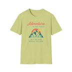 Adventure is out there T-Shirt
