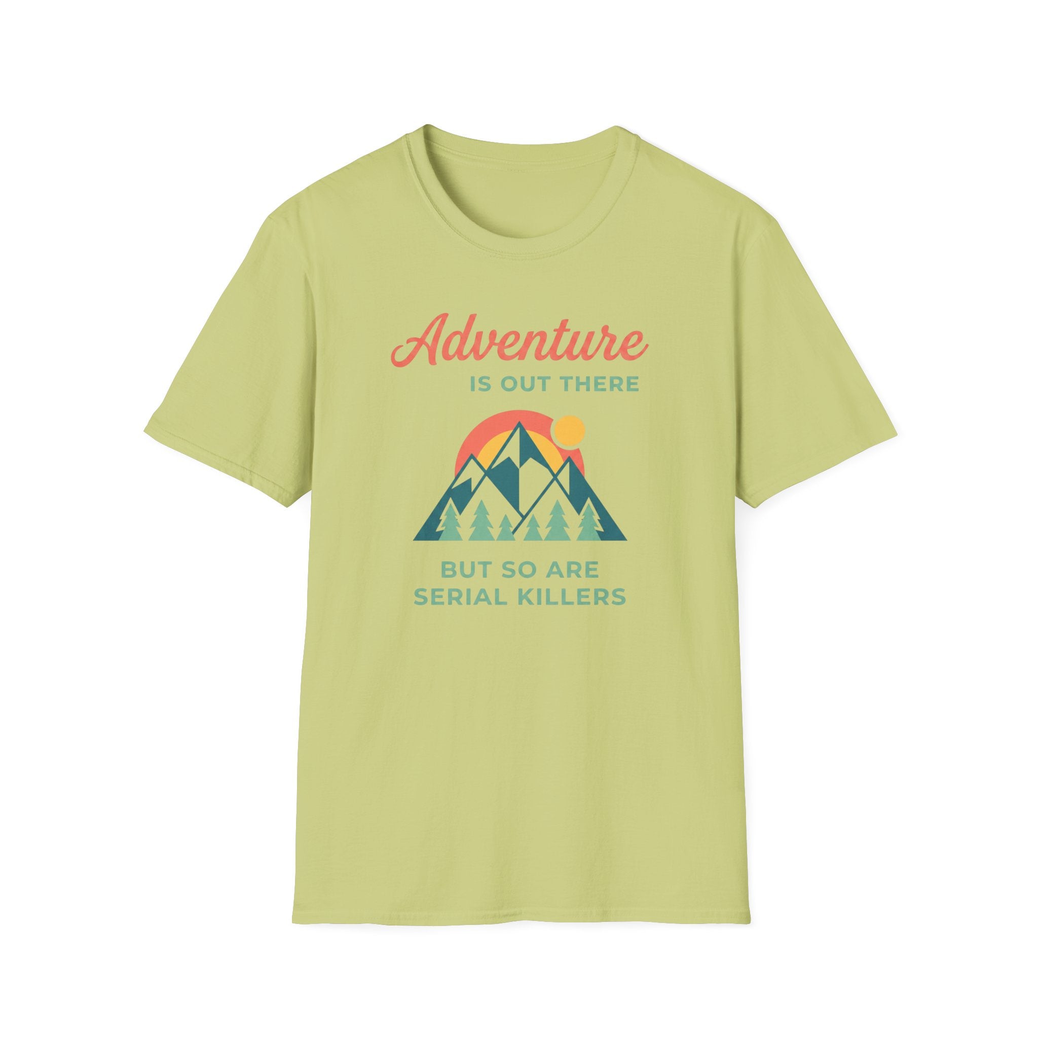 Adventure is out there T-Shirt