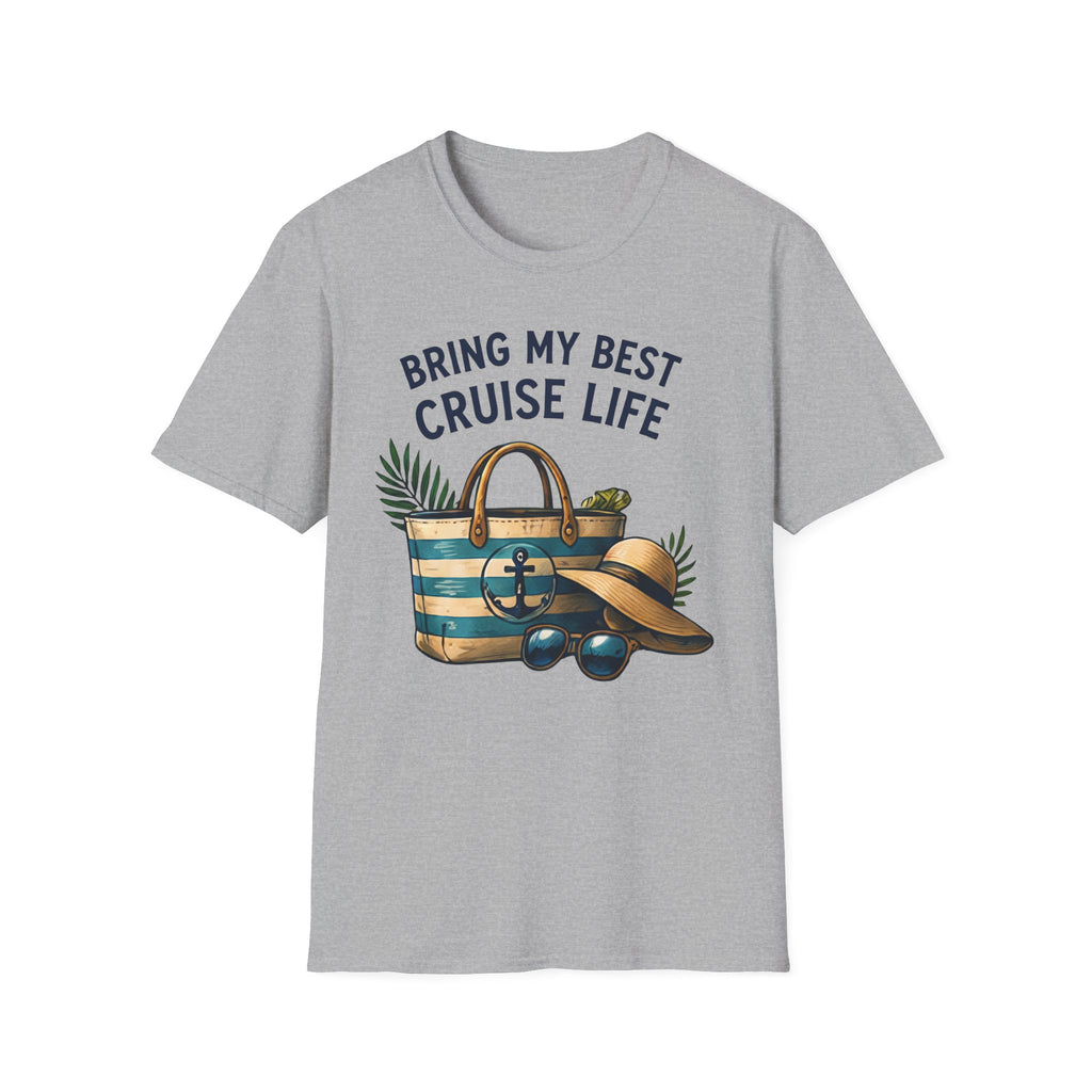 Bringing my Best Cruise Life T-shirt