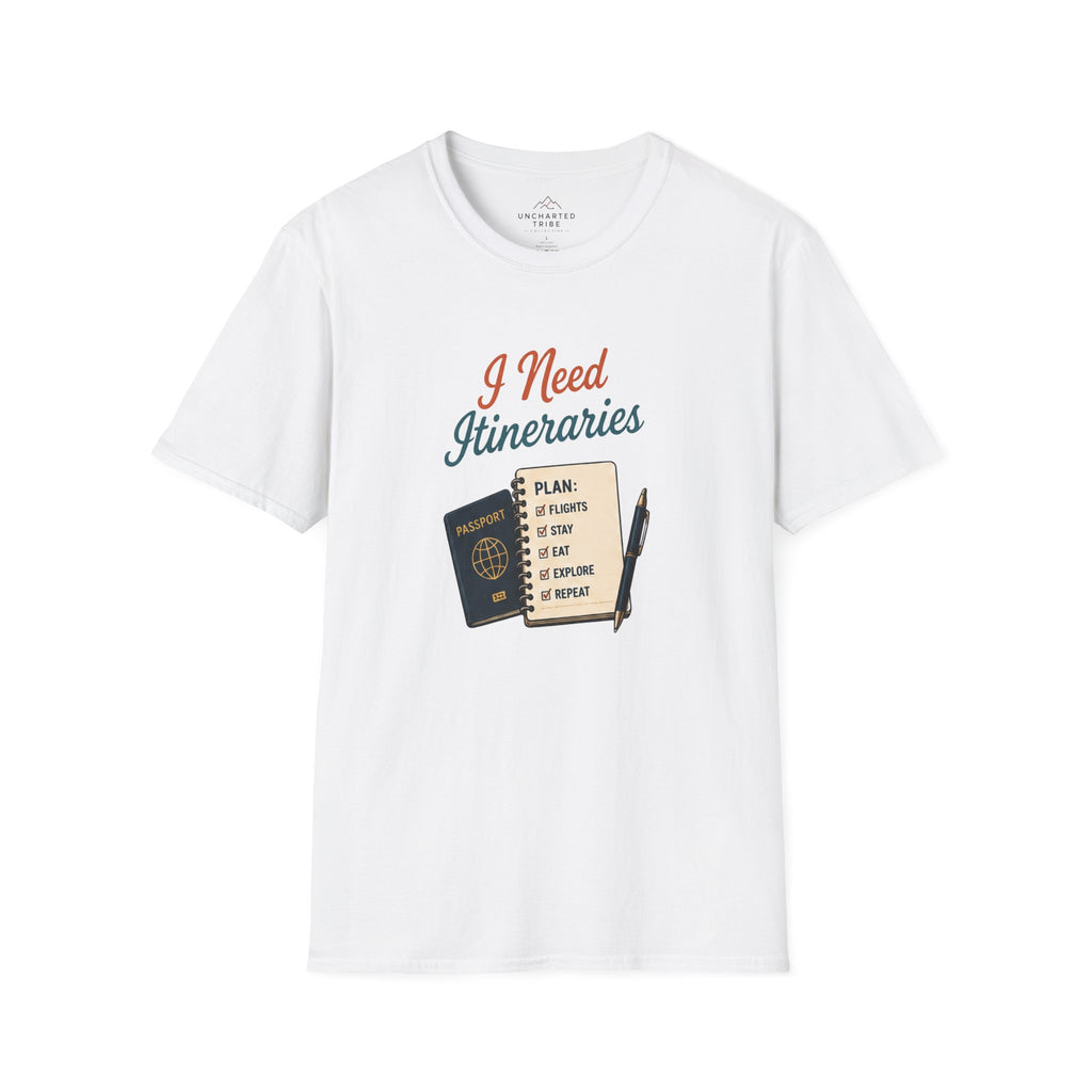 I Need Itineraries T-Shirt