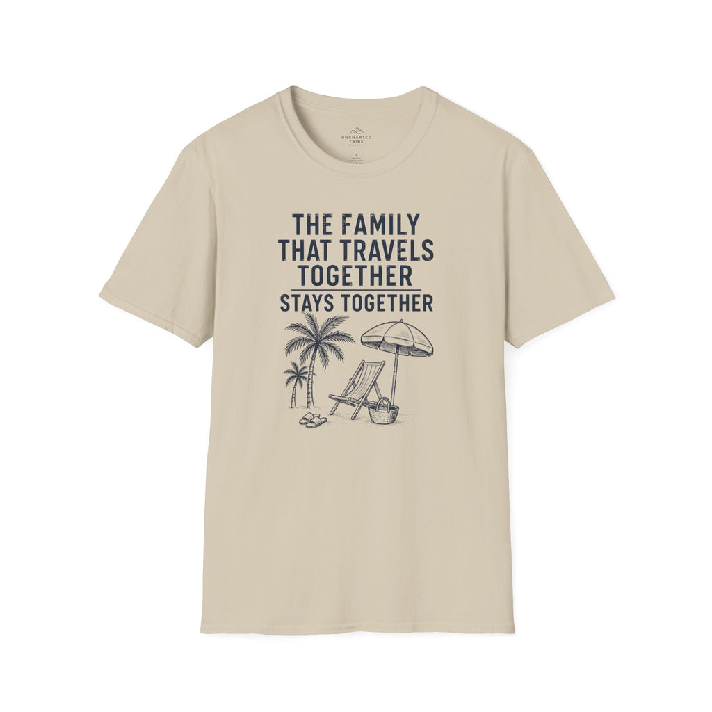 Family that Travels Together, Stays Together T-Shirt