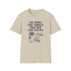 Family that Travels Together, Stays Together T-Shirt