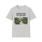 Always Take the Long Way T-Shirt