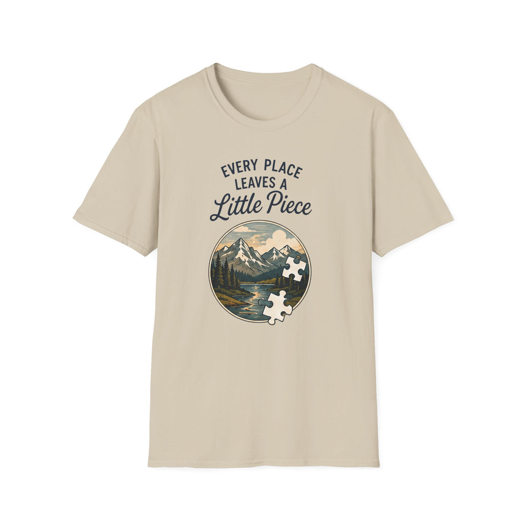 Every Place Leaves a Little Piece T-Shirt