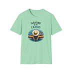 Floating is My Cardio -shirt