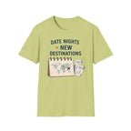 Date Night = New Destinations T-shirt