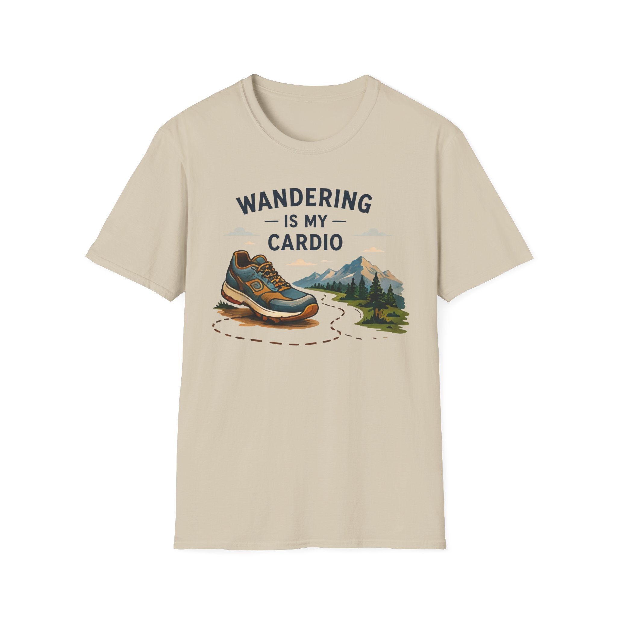 Wandering is my Cardio T-shirt