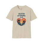 Vacation Withdrawal Club T-Shirt