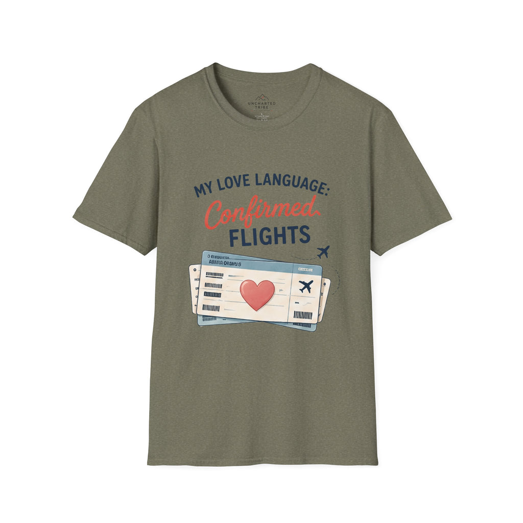 My Love Language is Confirmed Flights T-Shirt