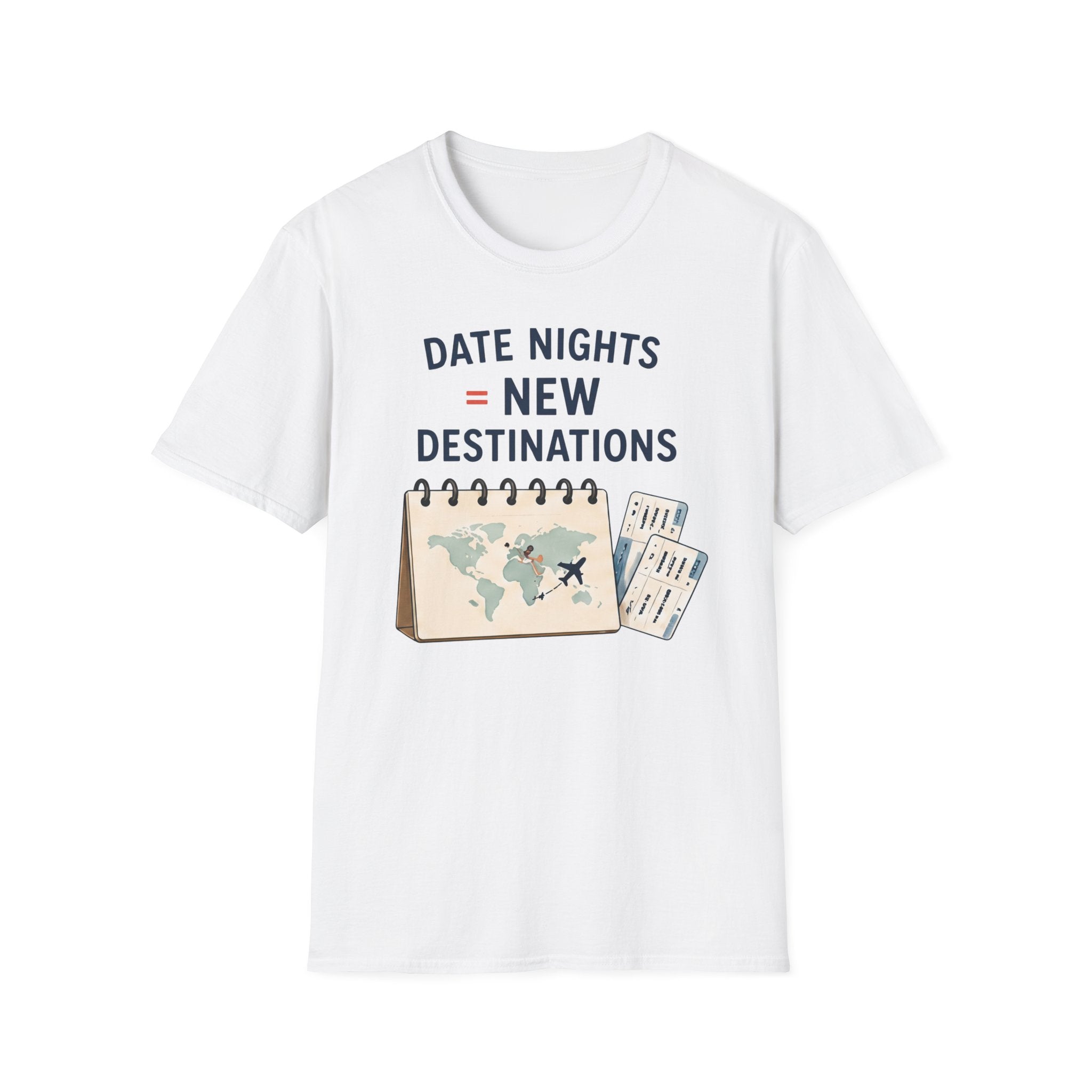 Date Night = New Destinations T-shirt