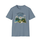 Lets Get Lost T-Shirt