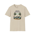 Wake me When we Dock T-Shirt