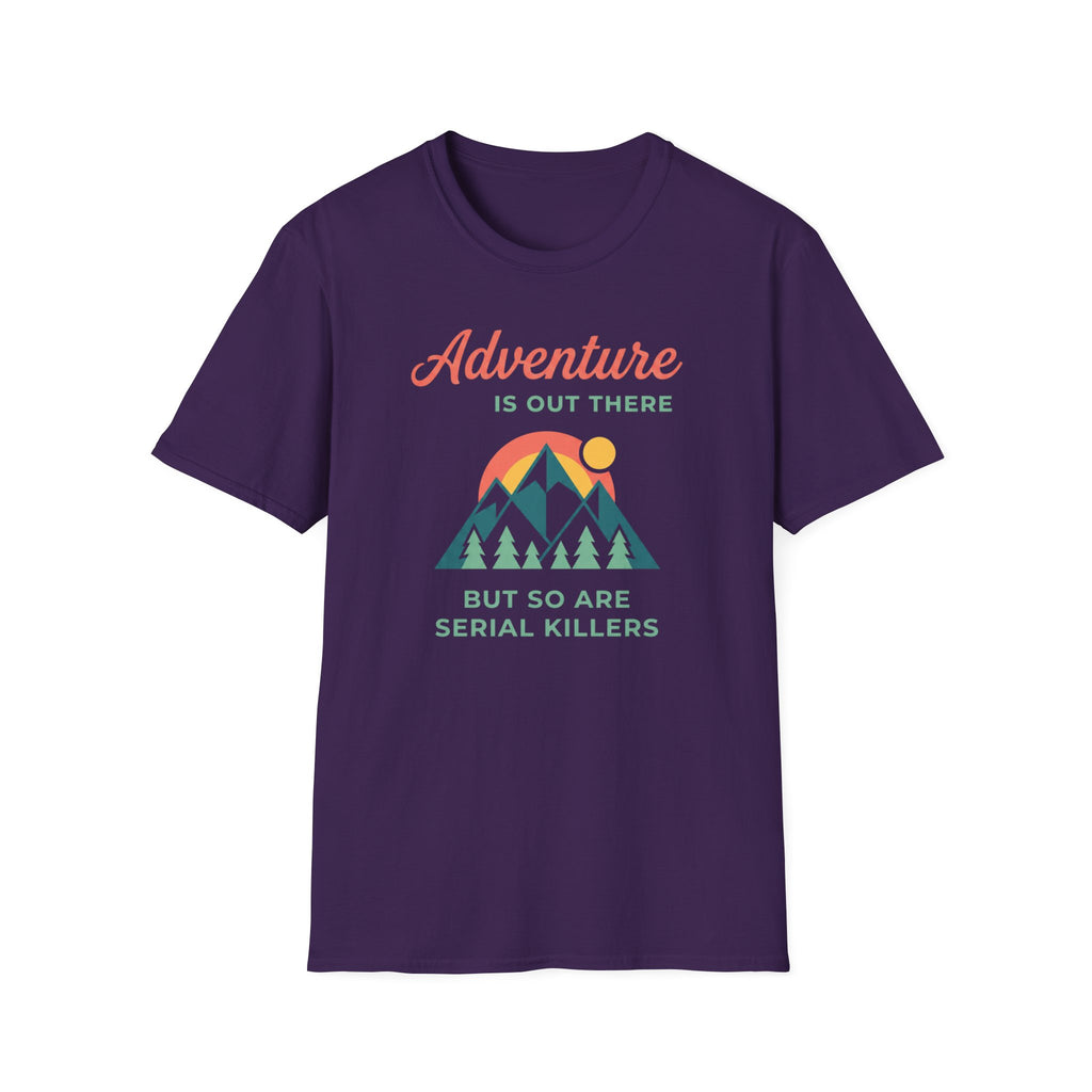 Adventure is out there T-Shirt