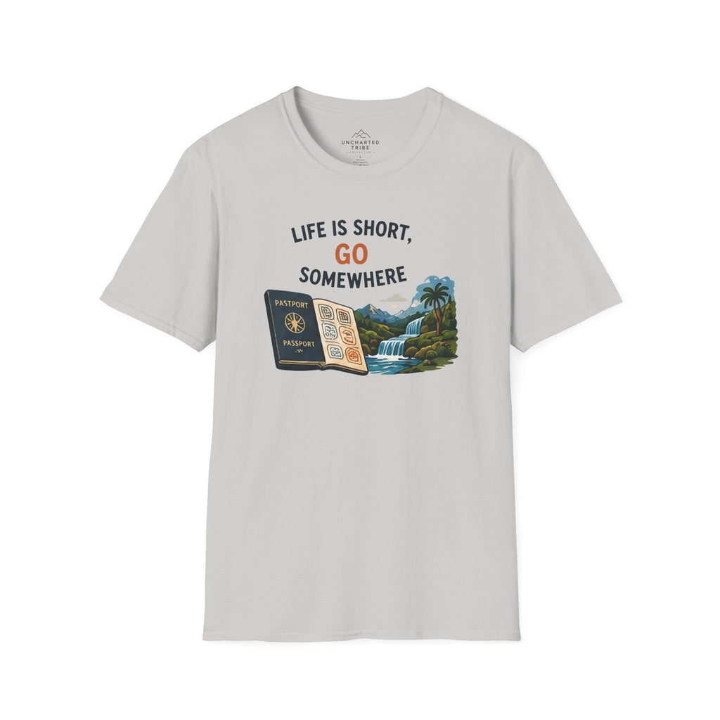 Life's Short, Go Somewhere T-Shirt