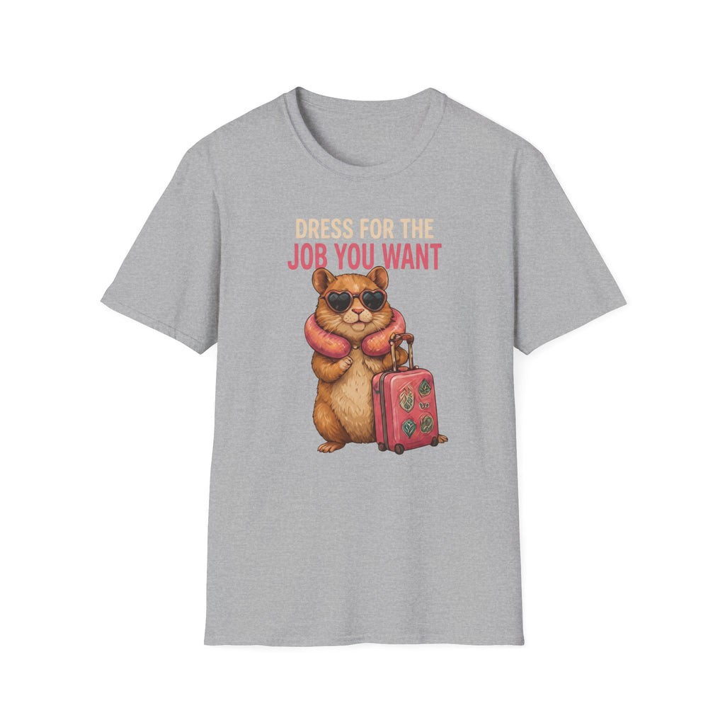 Dress for the Job You Want T-shirt
