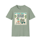 Vacation  Calories Don't Count T-Shirt