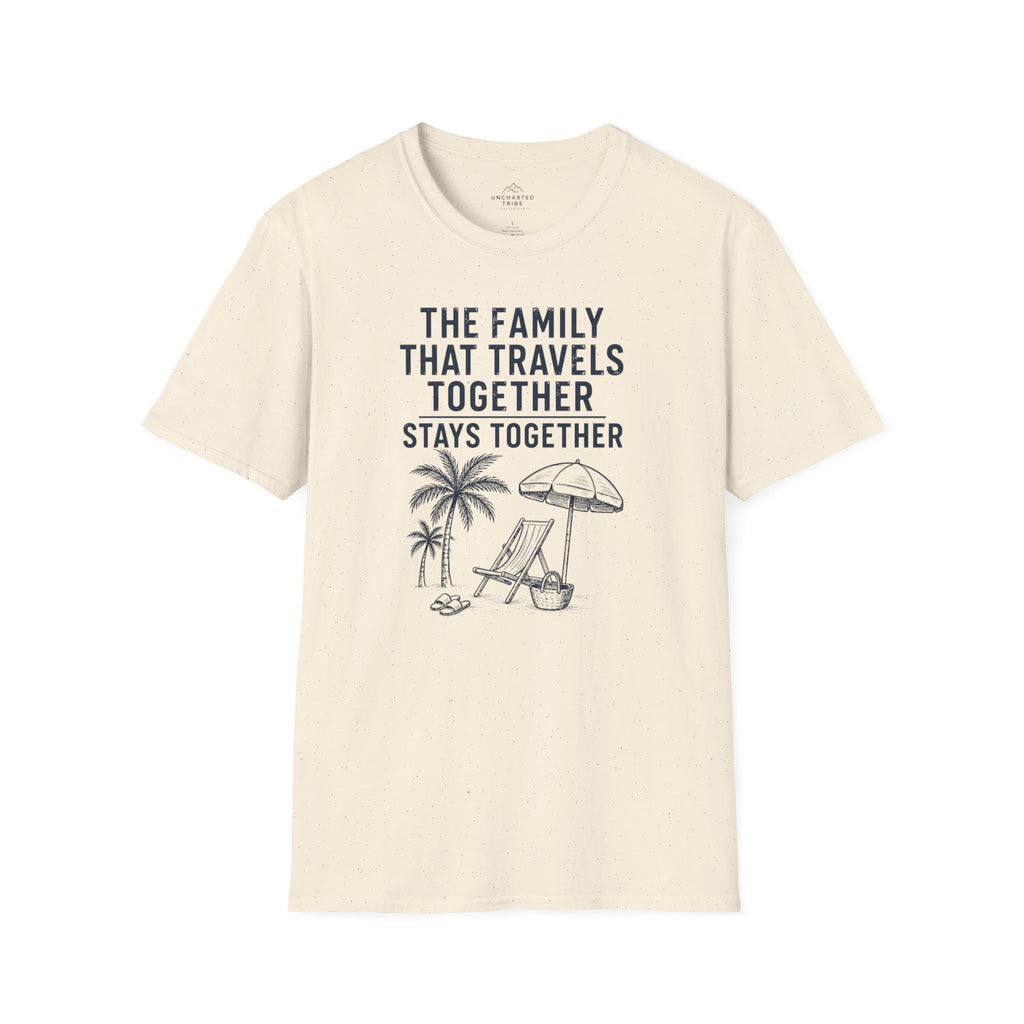Family that Travels Together, Stays Together T-Shirt