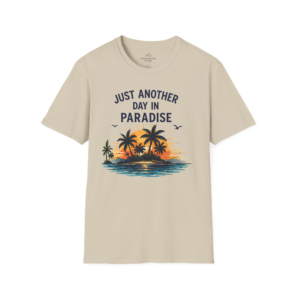 Just Another Day in Paradise T-Shirt